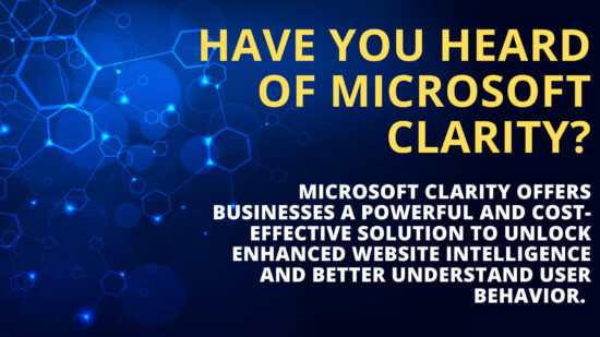 Microsoft Clarity: Unlocking Enhanced Website Intelligence and User Behavior for Organizations